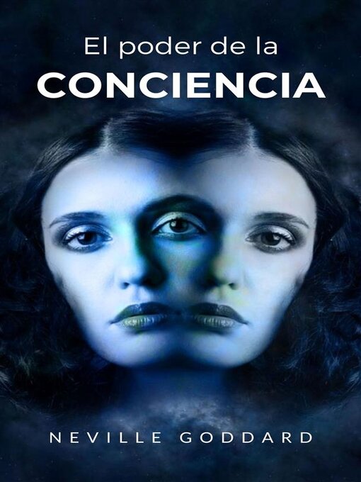 Title details for El poder de la conciencia  (traducido) by Neville Goddard - Available